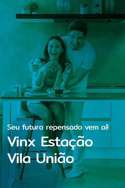 Vinx Estação Vila União
